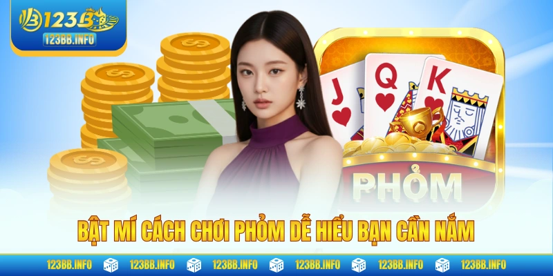 Bật mí cách chơi phỏm dễ hiểu bạn cần nắm
